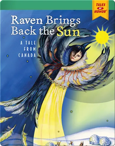 Raven Brings Back the Sun: A Tale from Canada book