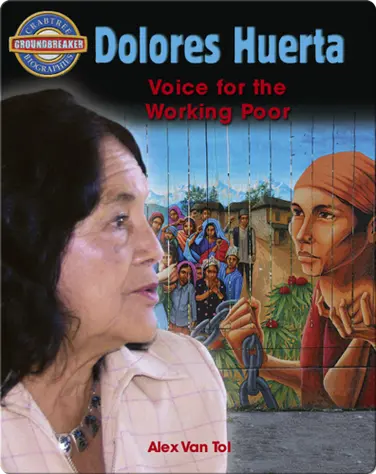Dolores Huerta: Voice for the Working Poor book
