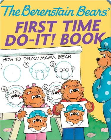 The Berenstain Bears' First Time Do-It! Book book