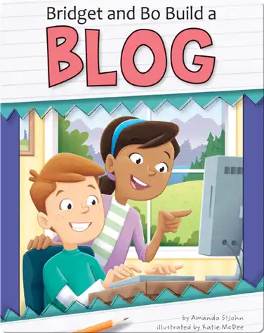 Bridget and Bo Build a Blog book