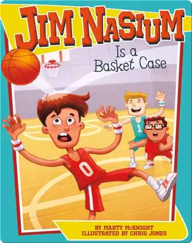Jim Nasium Is a Basket Case book
