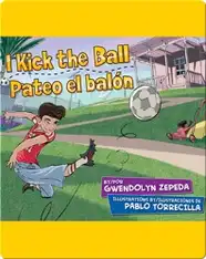 I Kick the Ball / Pateo el balón