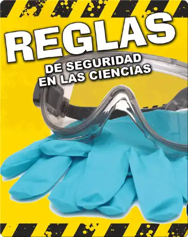Reglas De Seguridad En Las Ciencias (Science Safety Rules) book