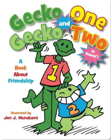 Gecko One and Gecko Two: A Book About Friendship book