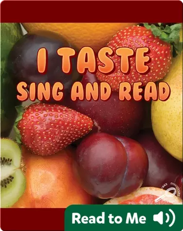 I Taste Sing and Read book