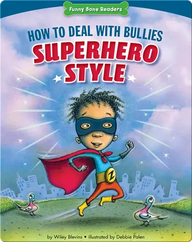How to Deal with Bullies Superhero-Style book