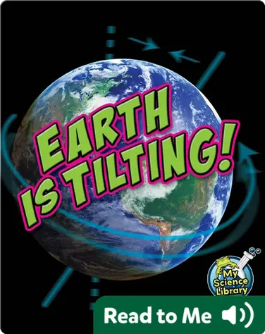 Earth Is Tilting! book