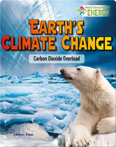 Earth’s Climate Change: Carbon Dioxide Overload book