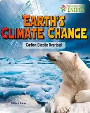 Earth’s Climate Change: Carbon Dioxide Overload