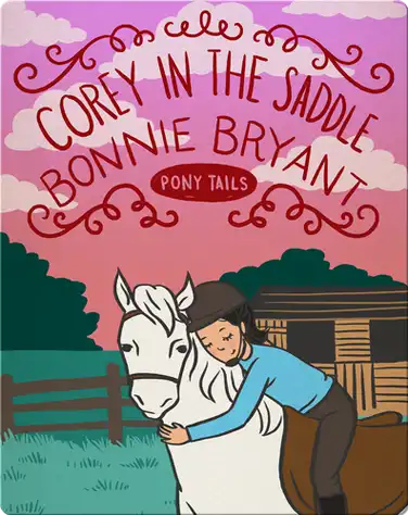 Pony Tails #6: Corey in the Saddle book