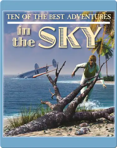 Ten of the Best Adventures in the Sky book