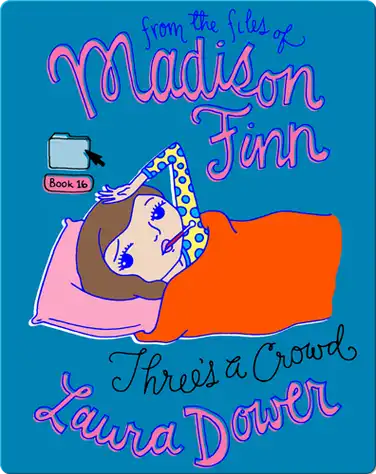 Three's a Crowd (From the Files of Madison Finn) book