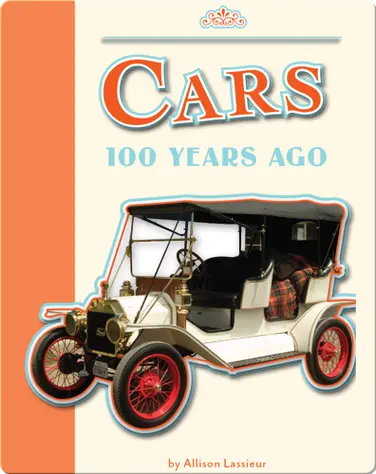 Cars 100 Years Ago book