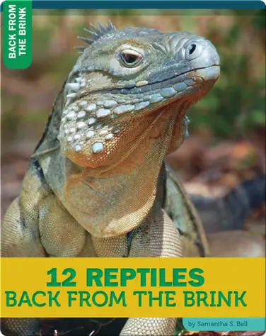 12 Reptiles Back From The Brink book