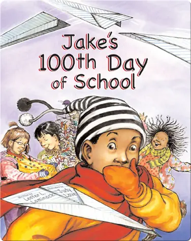 Jake's 100th Day Of School book