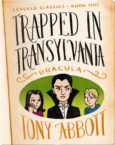 Cracked Classics #1: Trapped in Transylvania book