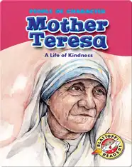 Mother Teresa: A Life of Kindness