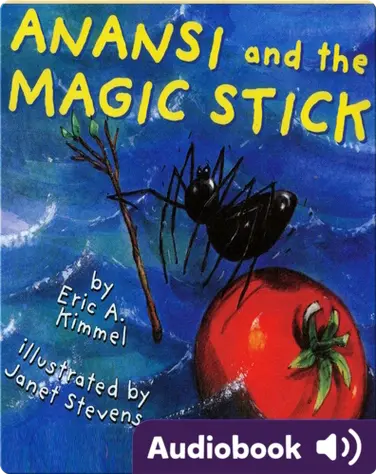 Anansi and the Magic Stick book