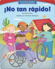 ¡No tan rápido!