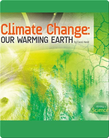 Climate Change: Our Warming Earth book