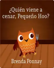¿Quién viene a cenar, Pequeño Hoo?