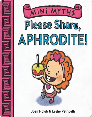 Please Share, Aphrodite! (Mini Myths) book