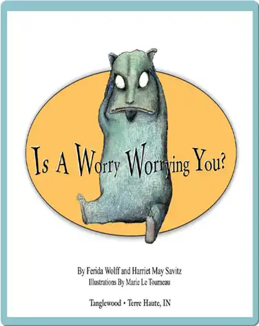 Is a Worry Worrying You? book