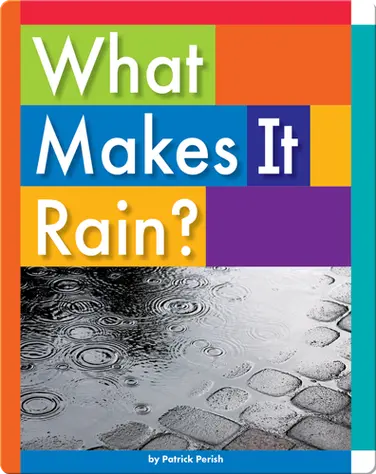 What Makes It Rain? book