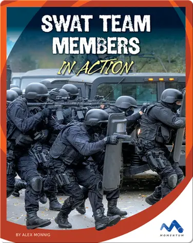 SWAT Team Members in Action book