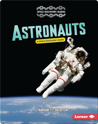 Astronauts: A Space Discovery Guide book