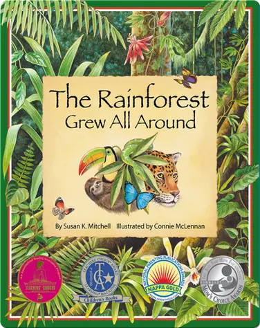 The Rainforest Grew All Around book