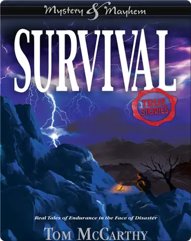 Survival: Real Tales of Endurance in the Face of Disaster book