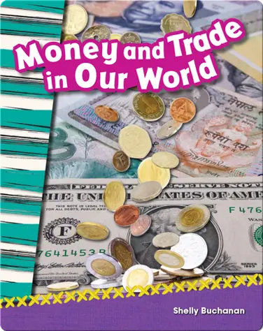 Money and Trade in Our World book