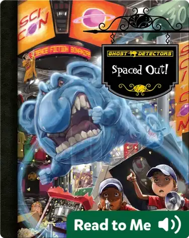 Spaced Out! (Ghost Detectors #18) book