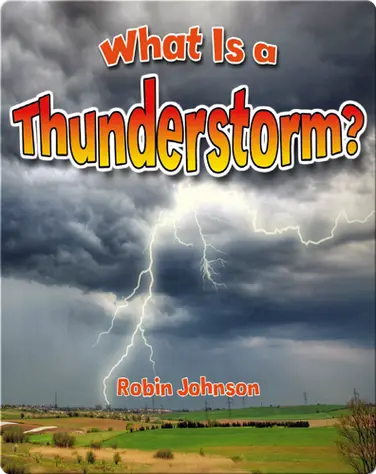 What Is a Thunderstorm? book