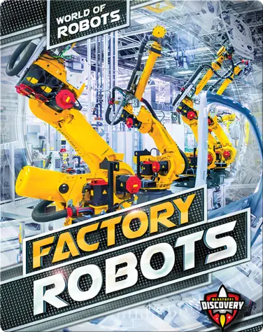 World of Robots: Factory Robots book