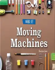 Moving Machines