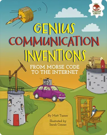 Genius Communication Inventions: From Morse Code to the Internet book