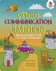 Genius Communication Inventions: From Morse Code to the Internet