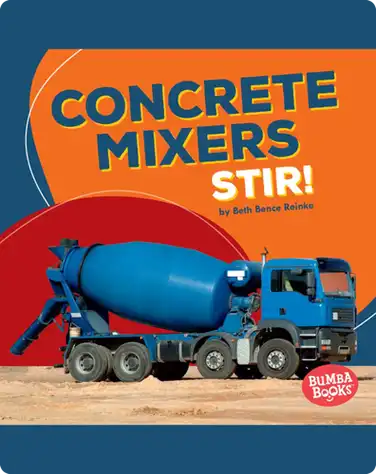 Concrete Mixers Stir! book