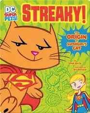 Streaky: The Origin of Supergirl's Cat