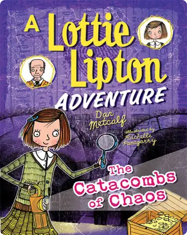 The Catacombs of Chaos: A Lottie Lipton Adventure book