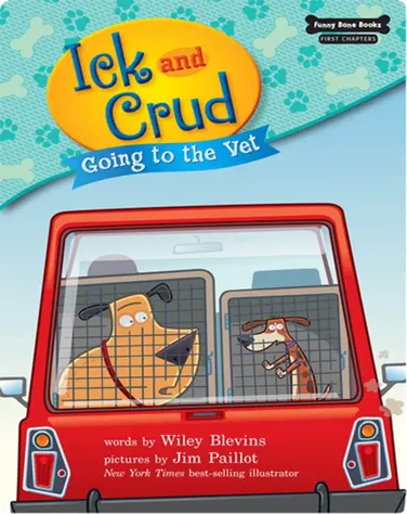 Ick and Crud: Going to the Vet (Book 3) book