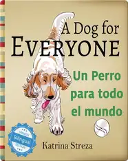 A Dog for Everyone / Un perro para todo el mundo