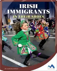 Irish Immigrants: In Their Shoes
