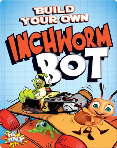 Build Your Own Inchworm Bot book