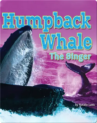Humpback Whale: The Singer book