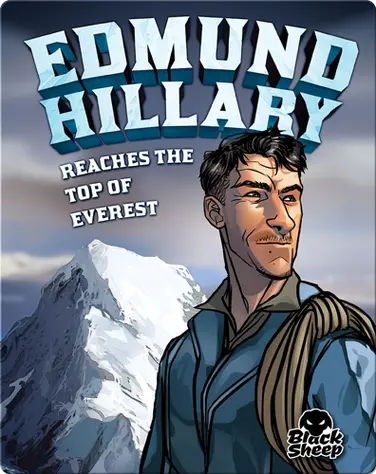 Edmund Hillary Reaches the Top of Everest book