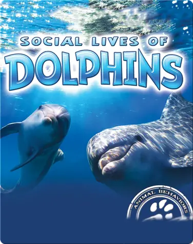 Social Lives of Dolphins book