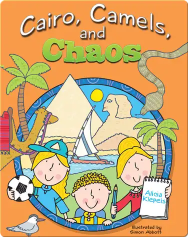 Cairo, Camels, and Chaos (Egypt) book